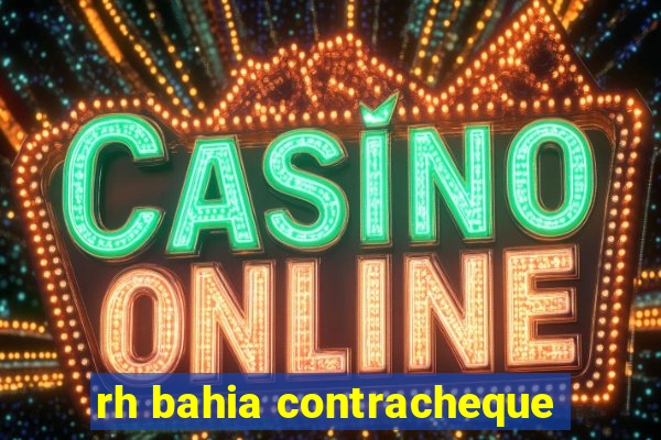 rh bahia contracheque